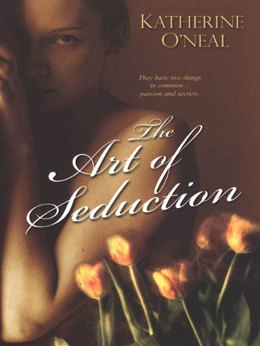 Title details for The Art of Seduction by Katherine O'Neal - Available